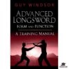 Advanced Longsword By Guy Windsor