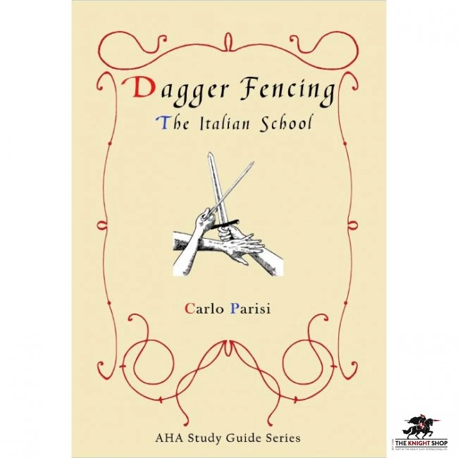 Dagger Fencing: The Italian School 1 Dagger Fencing: The Italian School
