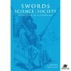 Swords, Science And Society