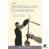The Swordsman's Companion By Guy Windsor